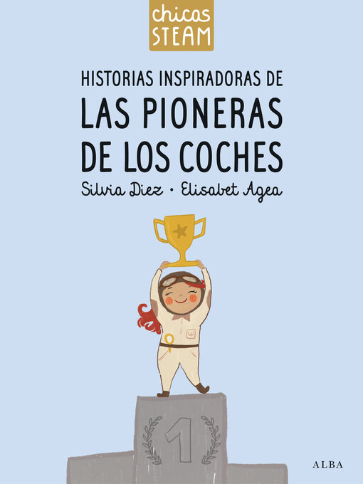 Title details for Chicas STEAM. Historias inspiradoras de las pioneras de los coches by Elisabet Agea - Available